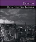 Contos Antologicos De Roniwalter Jatoba