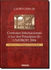 Contratos Internacionais, A Lus dos Principios do Unidrot 2004 - Soft Law.A - Renovar