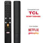 Controle Remoto Compatível Com Tv Semp TCL Toshiba Smart 4k Globoplay Netflix