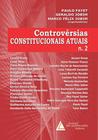 Controvérsias constitucionais atuais - LIVRARIA DO ADVOGADO