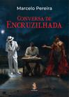 Conversa de encruzilhada - MADRAS