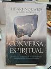 Conversa Espiritual - Henri Ouwen e Philip Roderick - Palavra