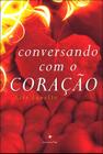 Conversando com o coracao - MAGNITUDDE - LUMEN EDITORIAL