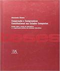 Cooperação e Compromisso Constitucional nos Estados Compostos - 01ED/07
