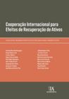 Cooperação internacional para efeitos de recuperação de ativos - ALMEDINA BRASIL