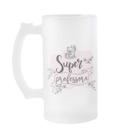 Copo de Cerveja Chopp Presente Aniversário Super Professora