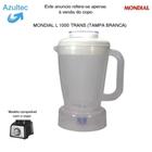 COPO LIQUIDIFICADOR MONDIAL L 1000 TRANS - TAMPA BRANCA Código: 5731