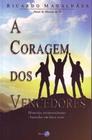 Coragem dos Vencedores, A - CATAVENTO DISTRIBUIDORA DE LIVROS LTDA