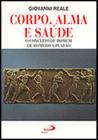 Corpo, alma e saúde - o conceito de homem de homero a platão - PAULUS **