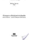 Corpo e Subjetividade - Estudos Contemporâneos - Factash Editora