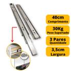 Corrediça Gaveta Trilho Telescópico 40cm 400mm 3 Pares 30kg