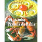 Cozinha praiana da bahia, a