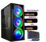 Cpu gamer amd a10 + 16gb + ssd 480gb + kit gamer