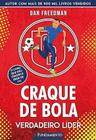 Craque de Bola 05 - Verdadeiro Líder