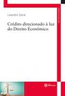 Crédito direcionado à luz do direito econômico