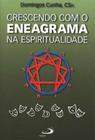 CRESCENDO COM O ENEAGRAMA NA ESPIRITUALIDADE -