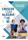 CRESCER COM ALEGRIA E FÉ - 9º ANO - FTD