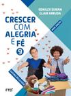 CRESCER COM ALEGRIA E FÉ - 9º ANO - FTD