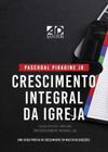 Crescimento Integral da Igreja - A.D. Santos