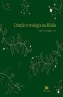 Criação E Ecologia Na Bíblia - Editora Loyola