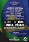Crimes de Ódio e Intolerância: Perspectivas para a Efetivação dos Direitos Humanos no Brasil