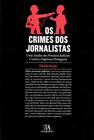 Crimes dos Jornalistas, Os