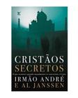 Cristãos Secretos - O Que Acountece Quando Muçulmanos Se Convertem a Cristo Sortido