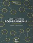 Cristianismo pos-pandemia - VIDA