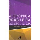 Cronica Brasileira Do Seculo Xix, A - E REALIZACOES