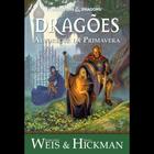 Crônicas de dragonlance - vol. 3 dragões do alvorecer da primavera - vol. 3