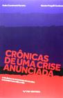 Cronicas de uma crise anunciada: a falencia da economia brasileira document - FGV