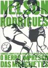 Crônicas esportivas: O Berro Impresso Das Manchetes - Livro de Nelson Rodrigues