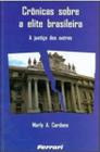 Crônicas Sobre a Elite Brasileira - Marly A. Cardone