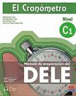 CRONOMETRO C1, EL - MANUAL DE PREPARACION DEL DELE - LIBRO + EXTENSION DIGITAL - 2ª ED - EDINUMEN