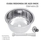 Cuba Redonda de Aço Inox Diametro 25 Aço Inox 304 com Valvula 2 1/2 e Sifão