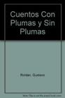 Cuentos Con Plumas Y Sin Plumas