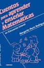 Cuentos para aprender y enseñar Matemáticas