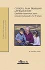 Cuentos para trabajar las emociones (de 3 a 9 años) - Horsori Ediciones