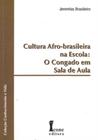 Cultura Afro-Brasileira na Escola - ICONE