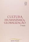 Cultura, humanismo e globalização - EDUCS