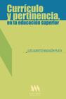 Currículo y pertinencia, en la educación superior - COOPERATIVA EDITORIAL MAGISTERIO
