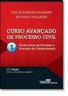 Curso Avançado de Processo Civil: Teoria Geral do Processo e Processo de Conhecimento - Vol.1