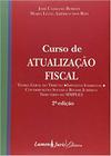 Curso de Atualização Fiscal - 2ª Ed