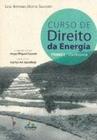 Curso de Direito da Energia-Tomo 1-Da História