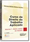 Curso de Direito do Trabalho Aplicado: Direito Coletivo do Trabalho - Vol.7