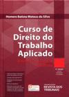 Curso de Direito do Trabalho Aplicado - Volume 10 - Execução Trabalhista - 3ª Edição 2017