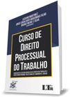 Curso de direito processual do trabalho - 2019