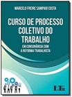 Curso de processo coletivo do trabalho - 01ed/18 - LTR