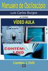 Curso em DVD aula físico,Manuseio de Osciloscópio