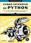 Curso Intensivo de Python: Uma Introdução Prática e Baseada em Projetos À Programação - Novatec